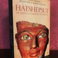 Hatshepsut. De Reina a faraón de Egipto. (Teresa Bedman y Francisco J. Martín Valentín)